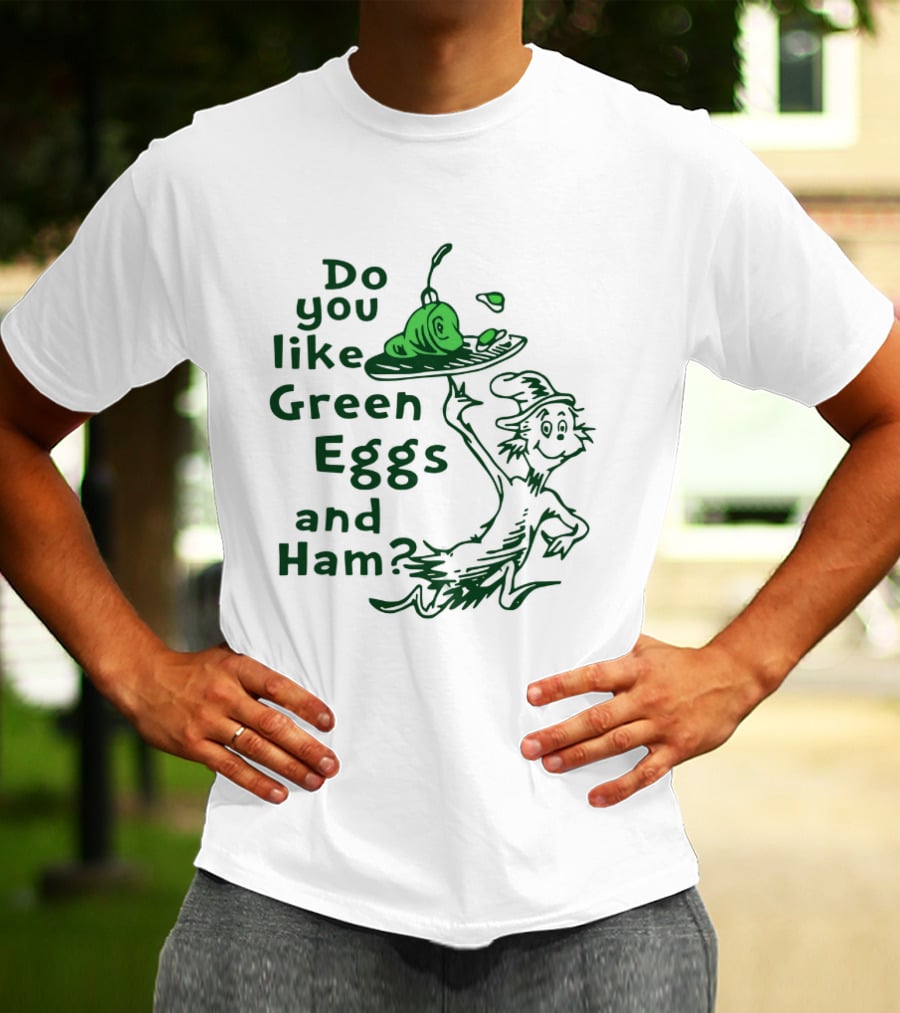 Do You Like Green Eggs And Ham St Patrick's Day Celebration T-Shirt