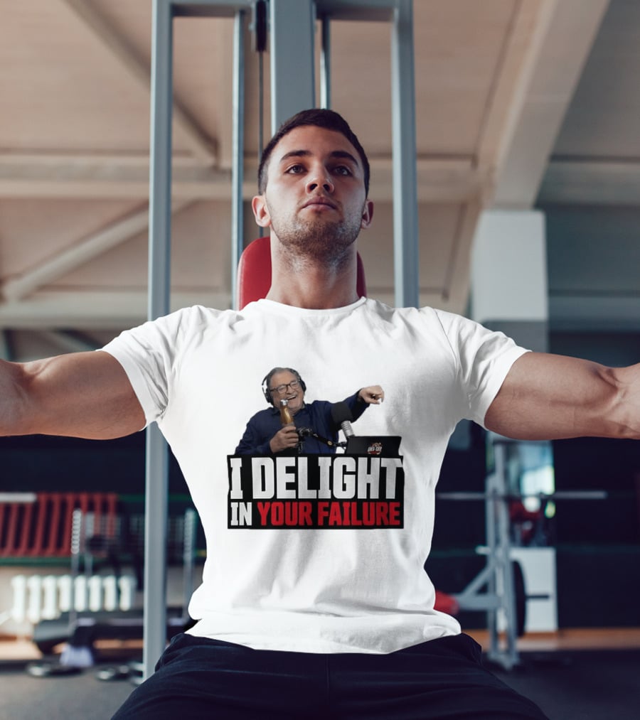 Greg Cote I Delight In Your Failure Podcast Humor T-Shirt