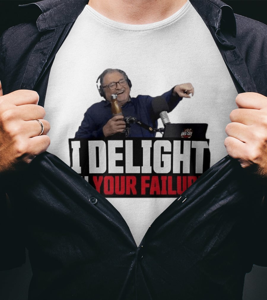 Greg Cote I Delight In Your Failure Podcast Humor T-Shirt