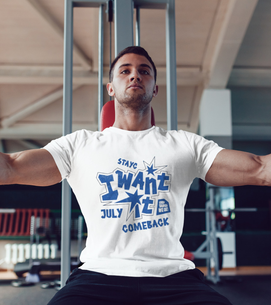 Stayc I Want It July Comeback Set Three We Ek T-Shirt