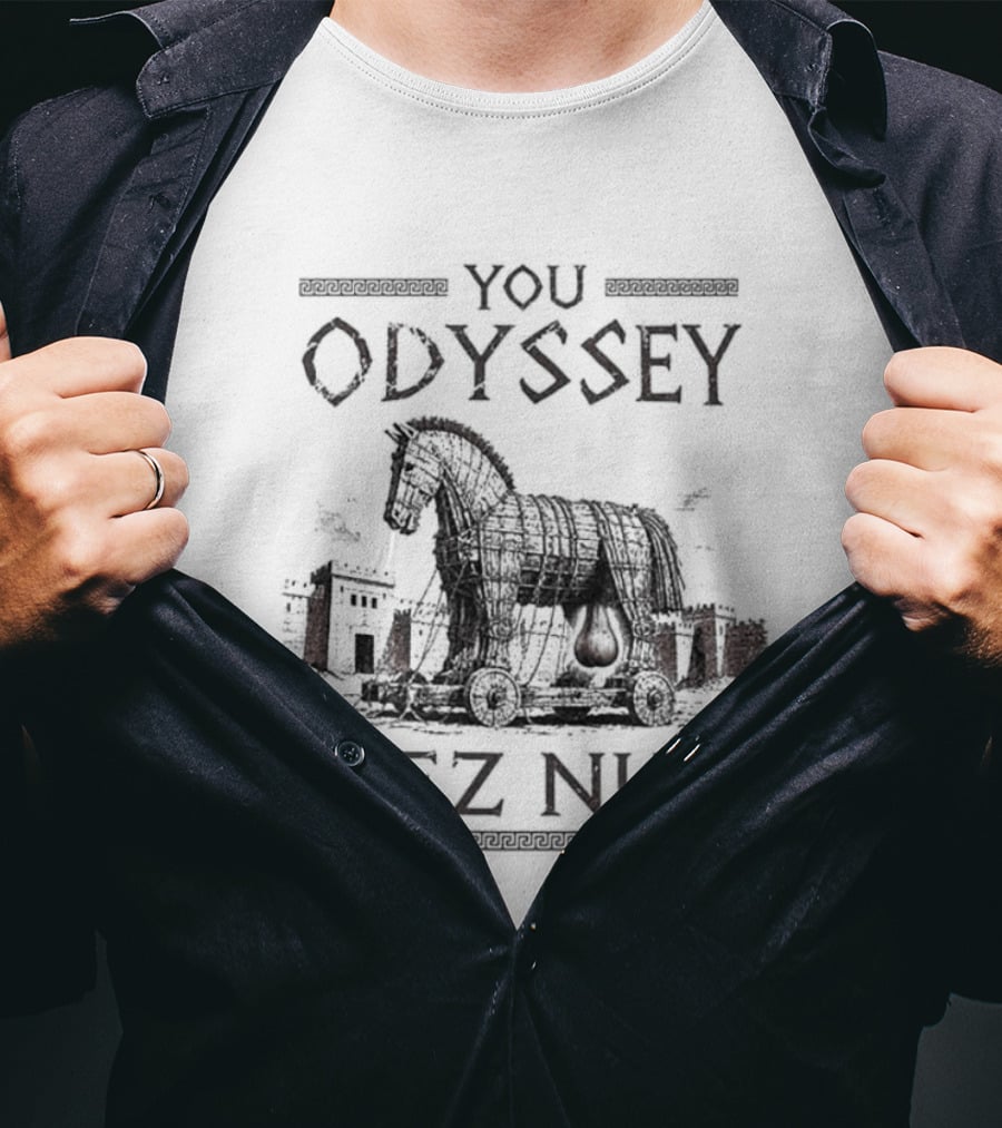 You Odyssey Deez Nuts Trojan Horse Meme 2026 T-Shirt