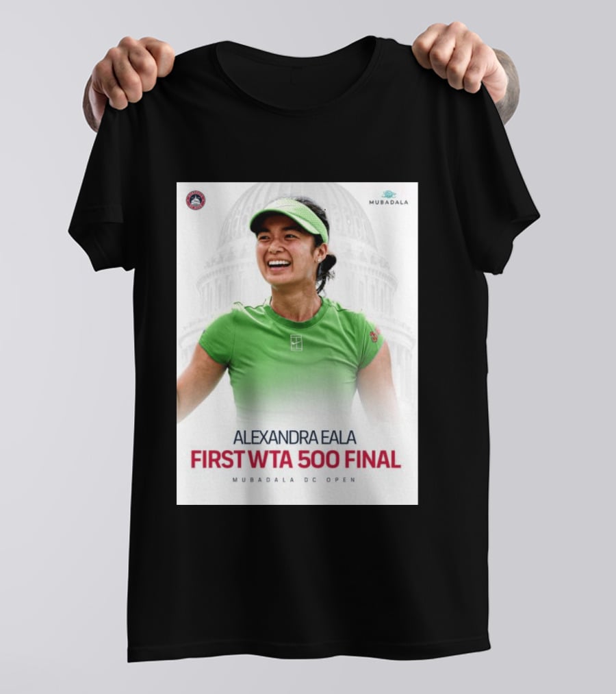Alexandra Eala First WTA 500 Final Mubadala DC Open Capitol Building T-Shirt