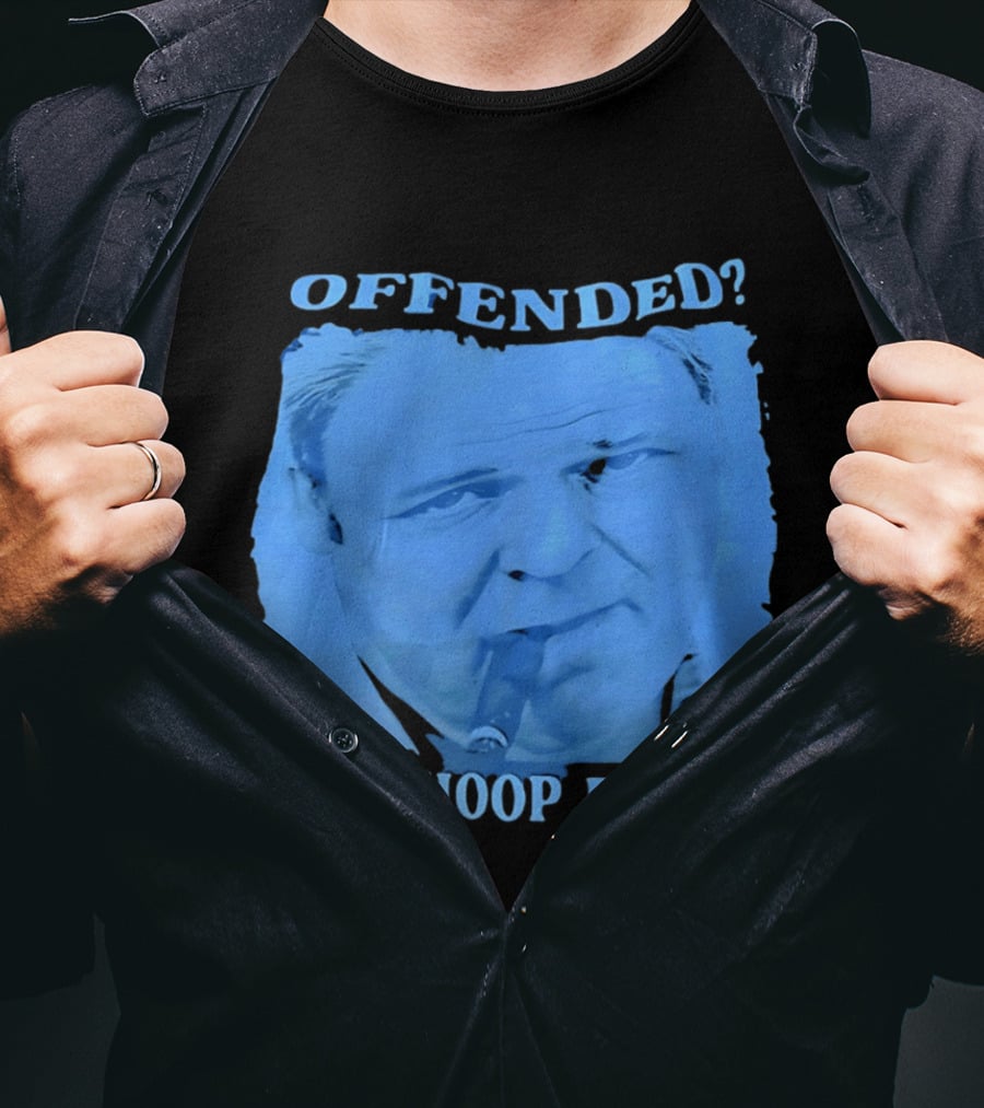 Offended Well Whoop Dee Do James Gandolfini T-Shirt