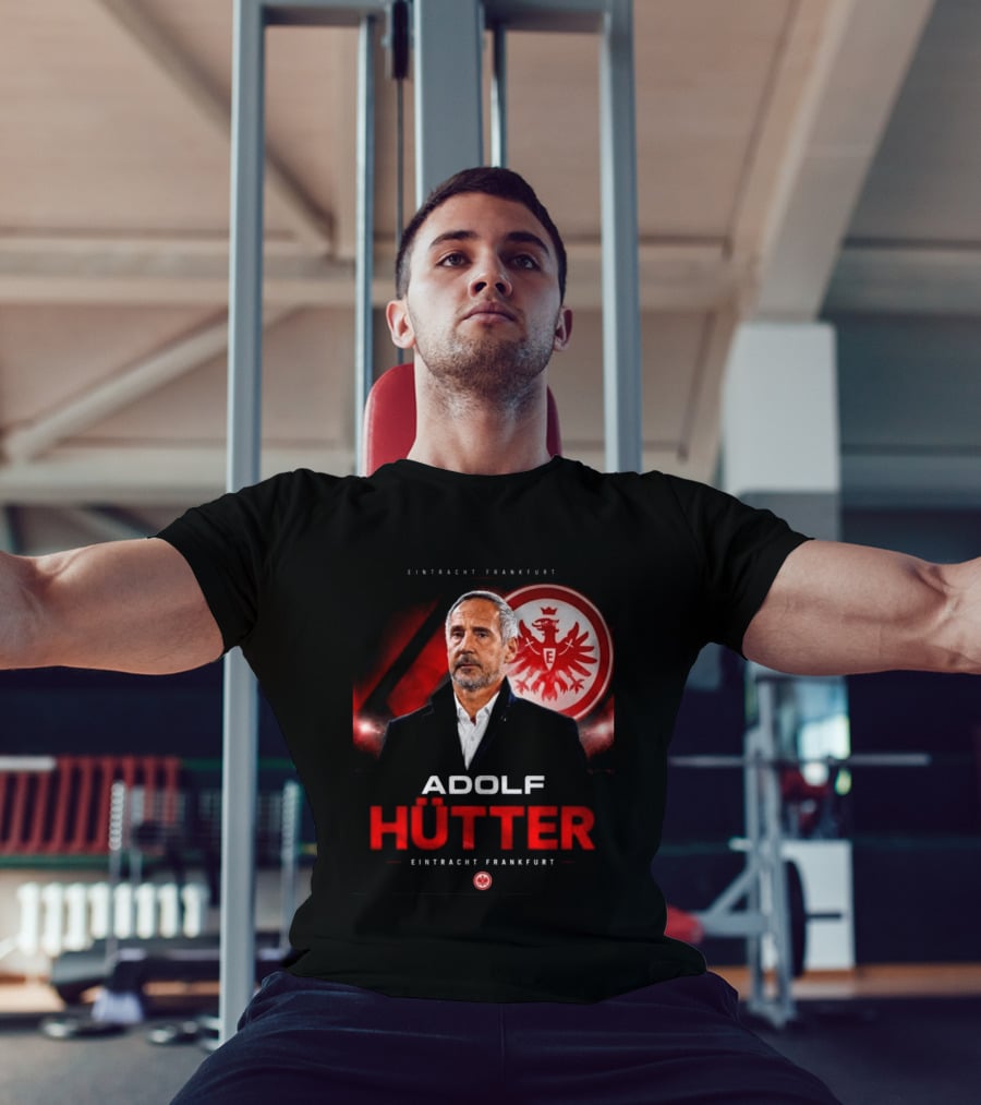 Eintracht Frankfurt Adolf Hütter T-Shirt