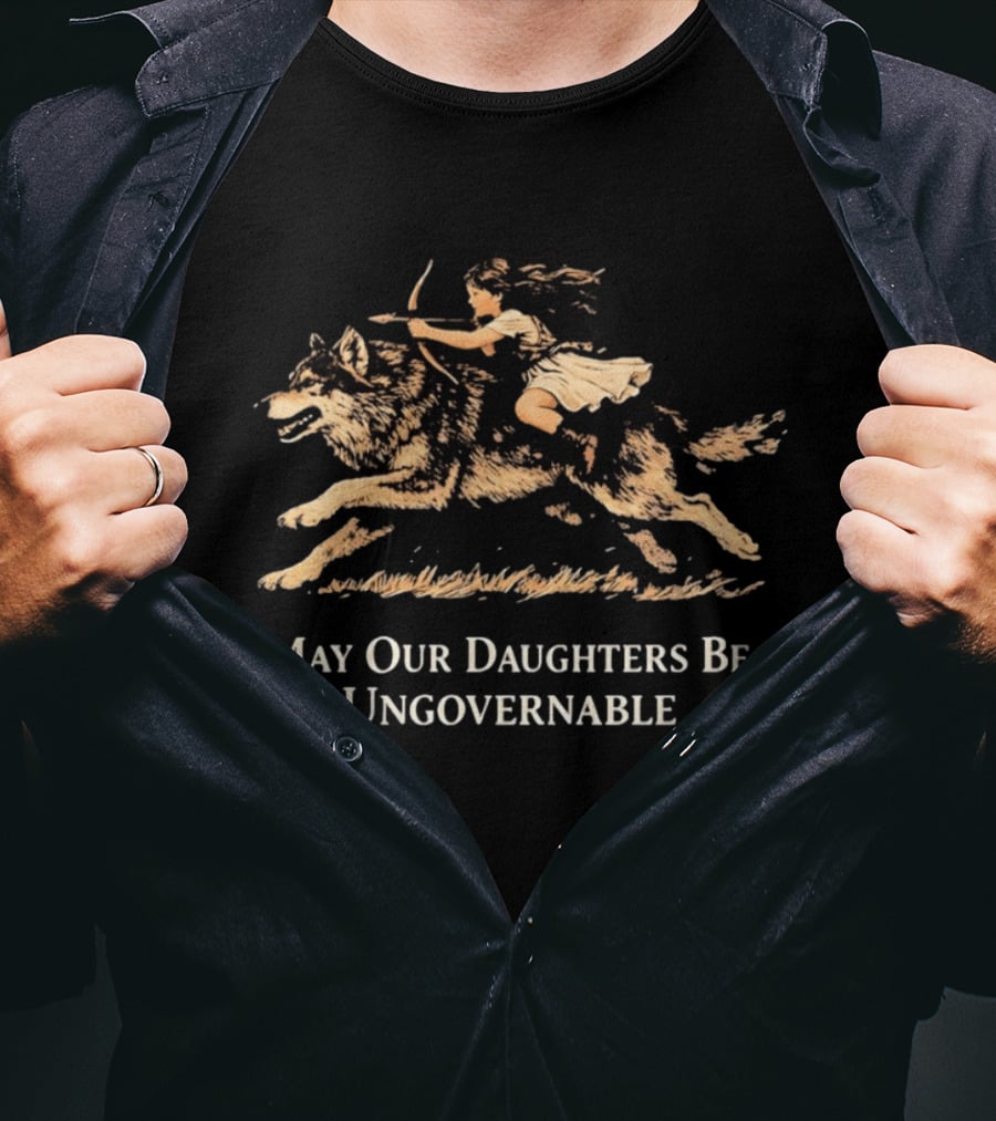 May Our Daughters Be Ungovernable Girl Riding Wolf T-Shirt