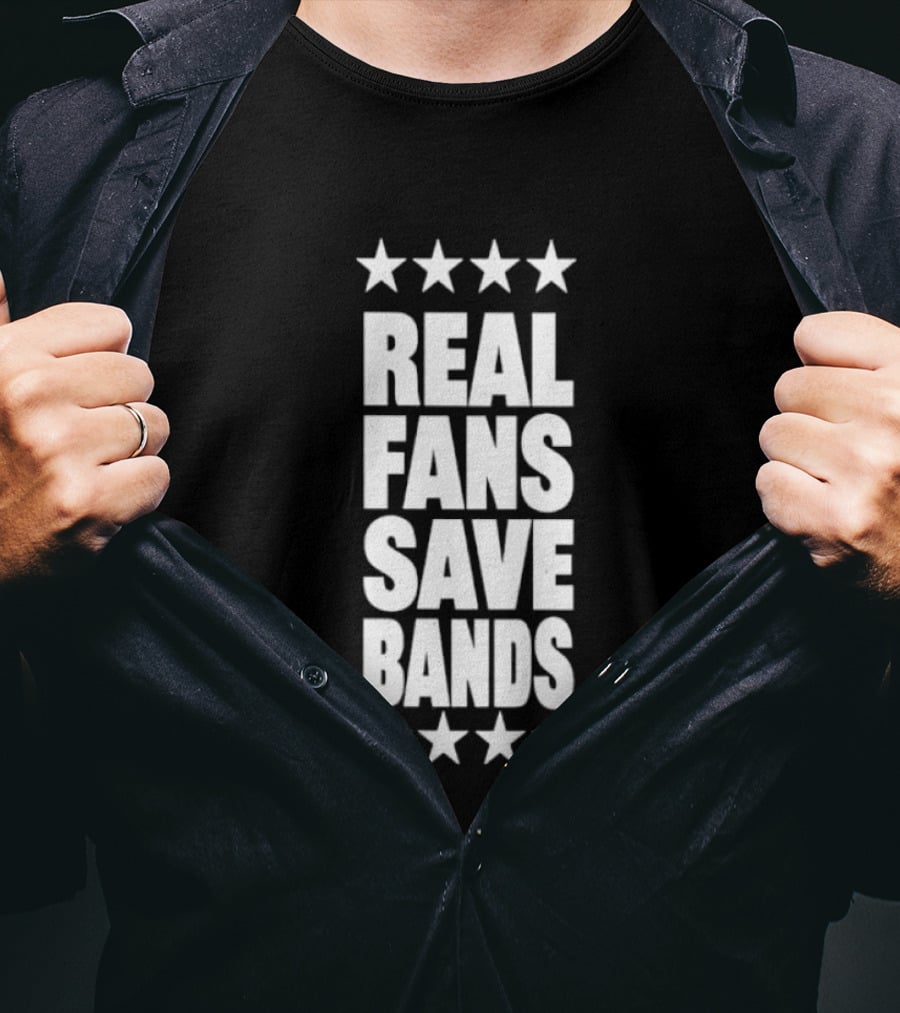 Real Fans Save Bands Music Appreciation Stars T-Shirt