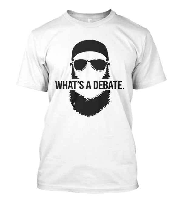 What's A Debate Beard Sunglasses T-Shirt