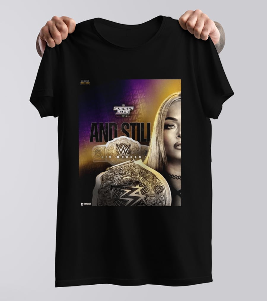 WWE Summer Slam And Still Liv Morgan Championship T-Shirt