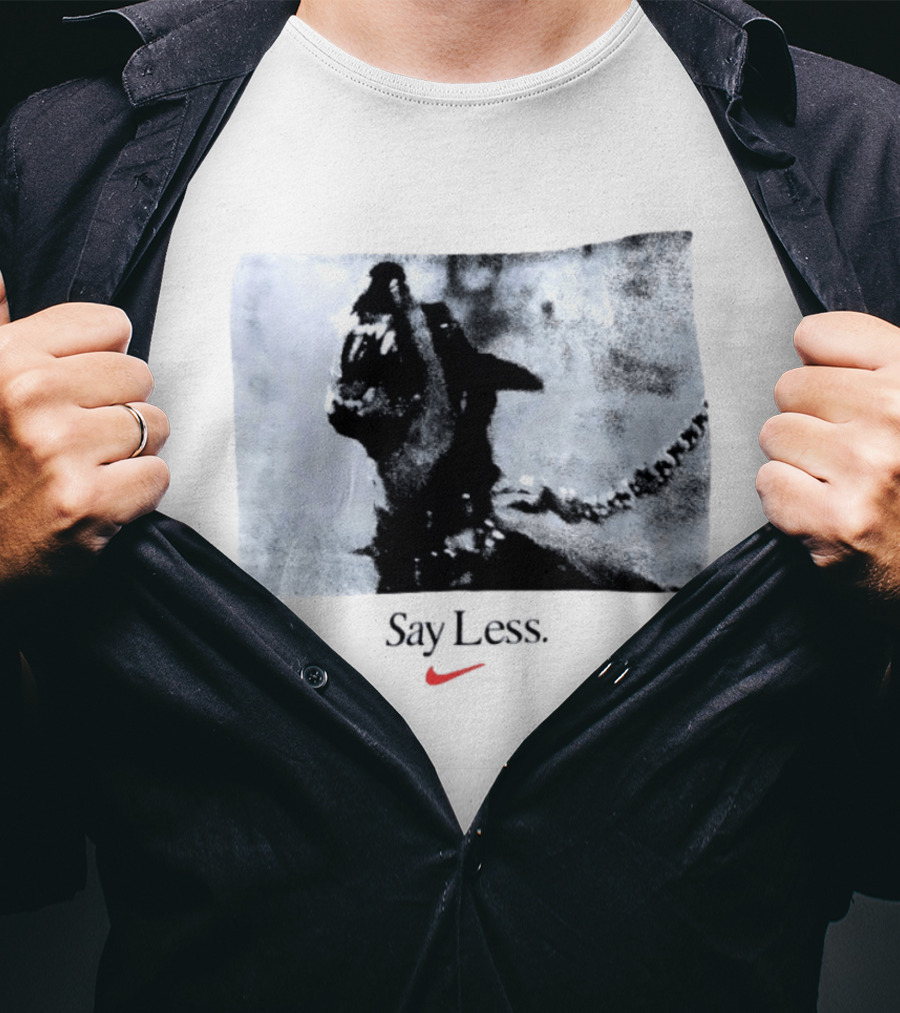 Say Less Dog With Chain Nike T-Shirt