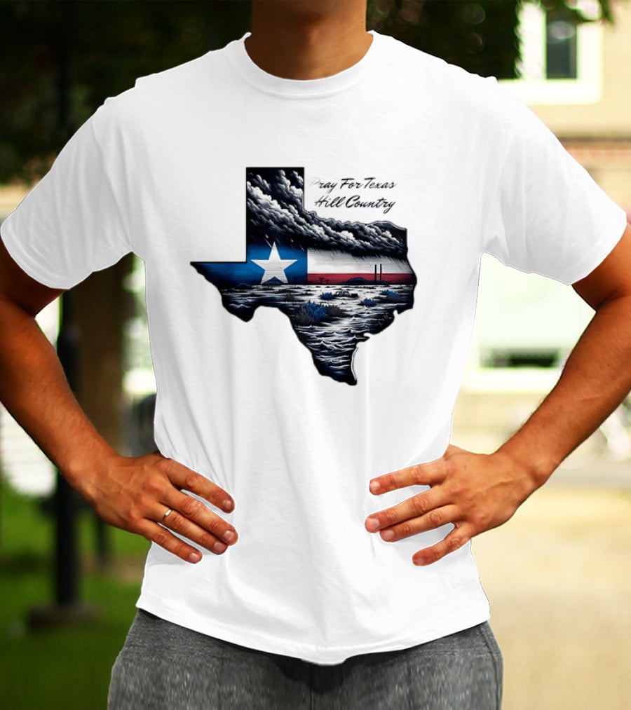 Pray For Texas Hill Country Map Texas Flag Storm Clouds T-Shirt