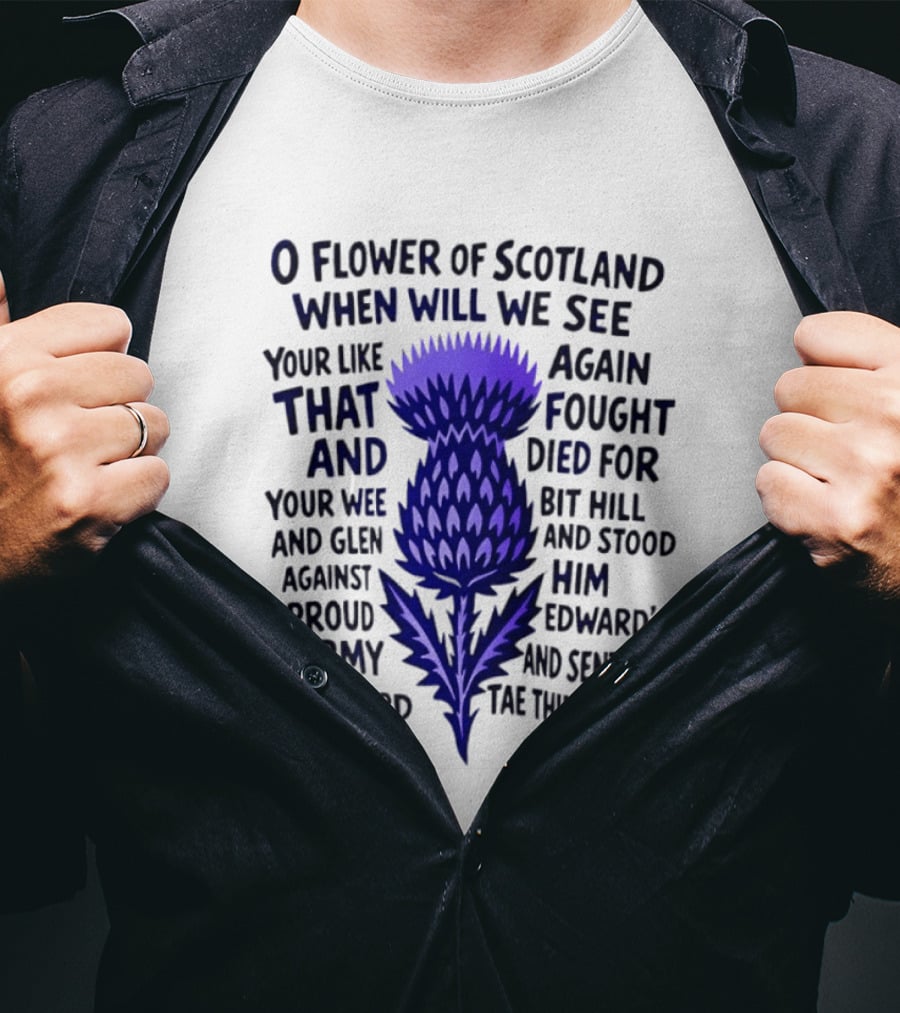 Flower Of Scotland Thistle National Anthem Lyrics T-Shirt