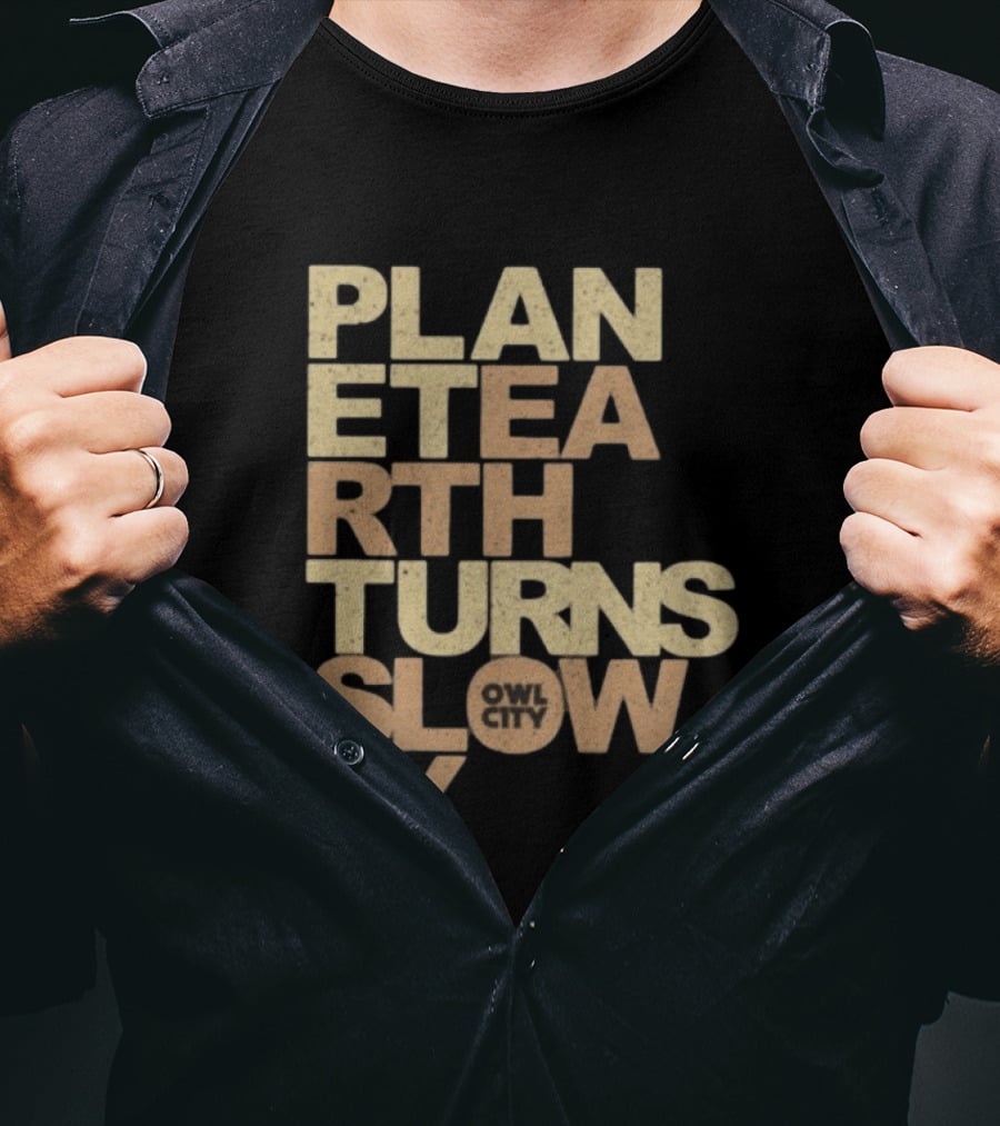 Planet Earth Turns Slowly Owl City Store T-Shirt