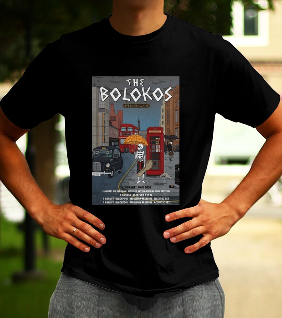 The Bolokos Live In England Summer Tour 2026 Blackpool Bradford Birmingham Rebellion Festival T-Shirt