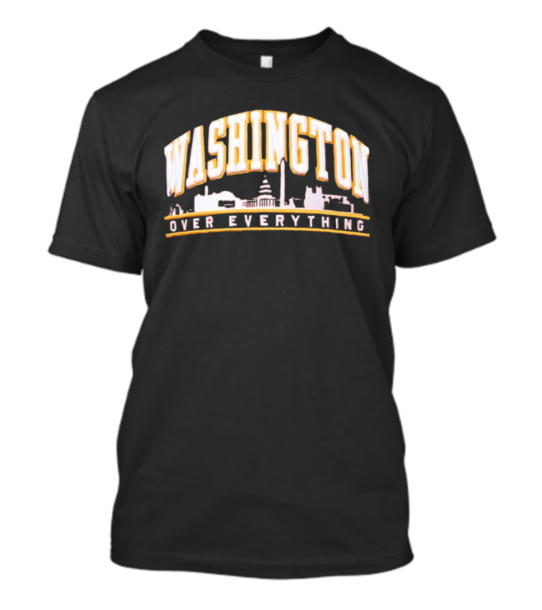 Washington Over Everything Iconic City Skyline Capitol And Monument Display T-Shirt