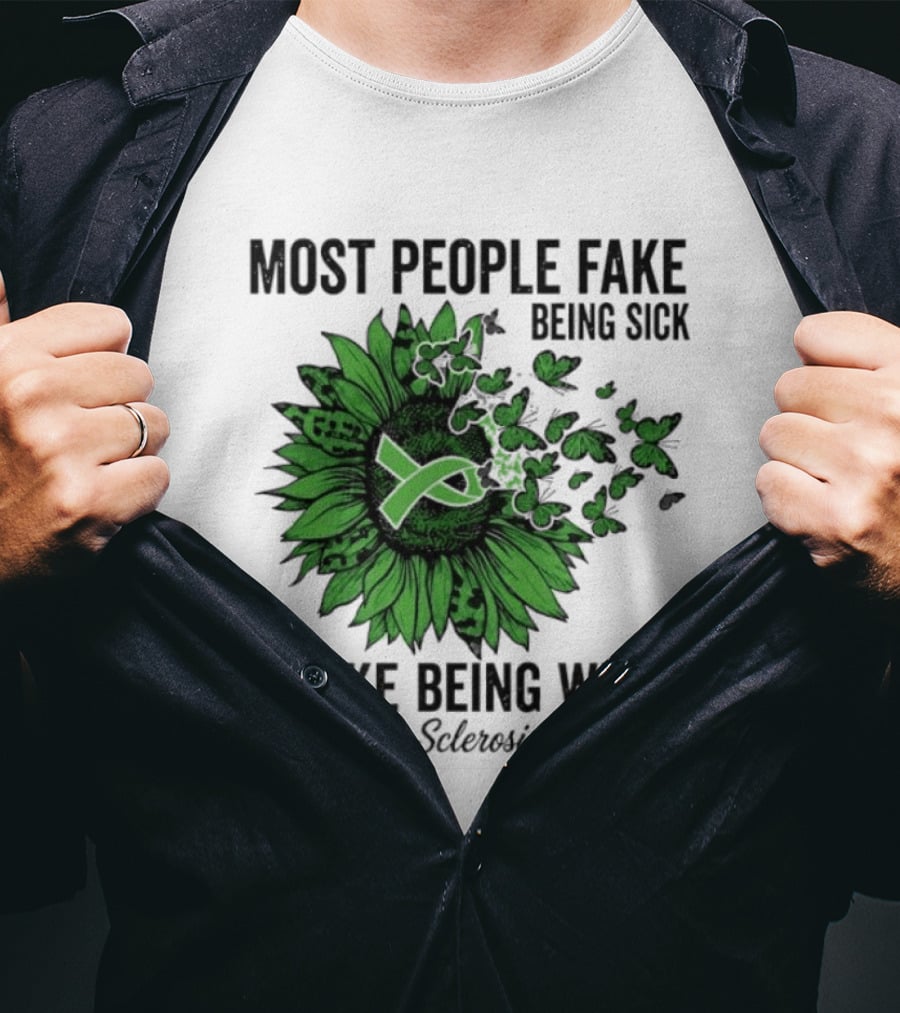 Most People Fake Being Sick I Fake Being Well T-Shirt