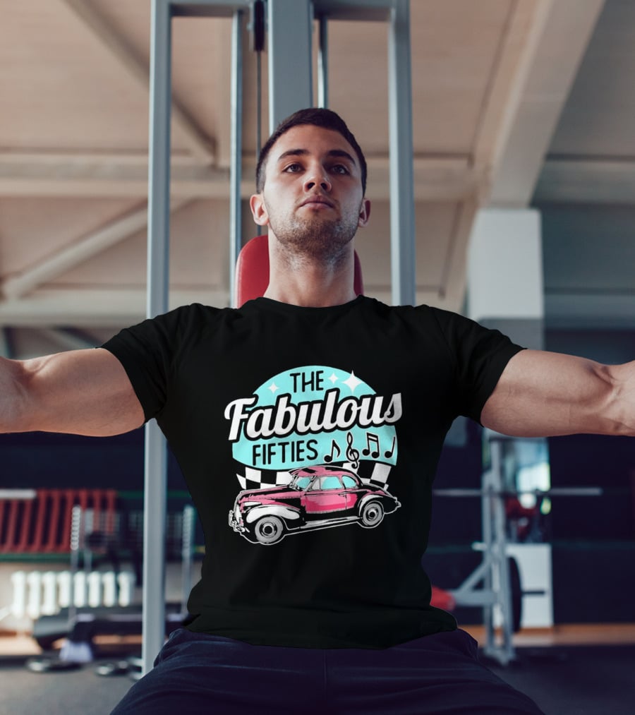 The Fabulous Fifties Car 1950s Rock And Roll Music Notes T-Shirt