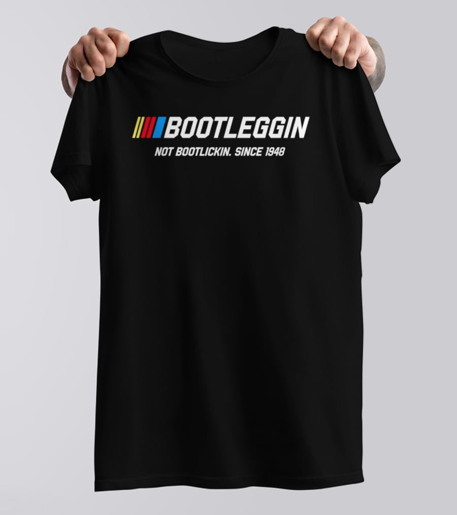 BOOT Not Bootlickin Since 1948 Racing T-Shirt