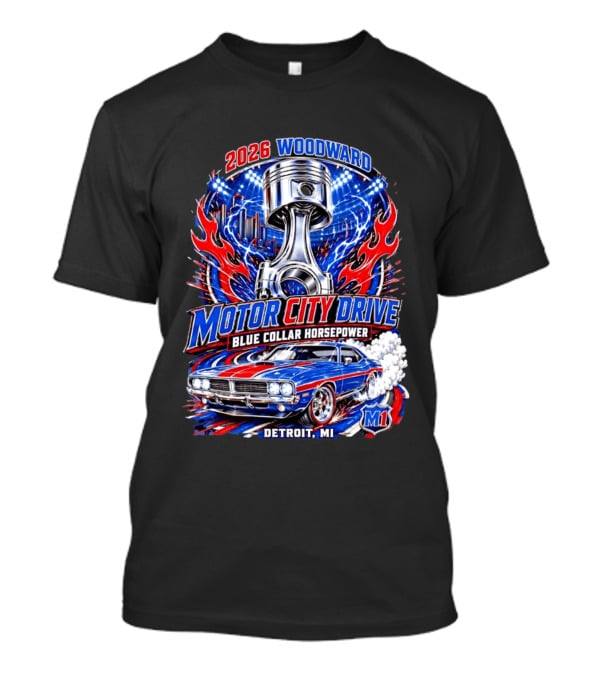 2026 Woodward Motor City Drive Blue Collar Horsepower Detroit MI M1 T-Shirt