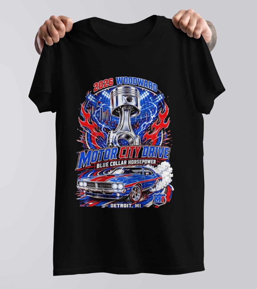2026 Woodward Motor City Drive Blue Collar Horsepower Detroit MI M1 T-Shirt