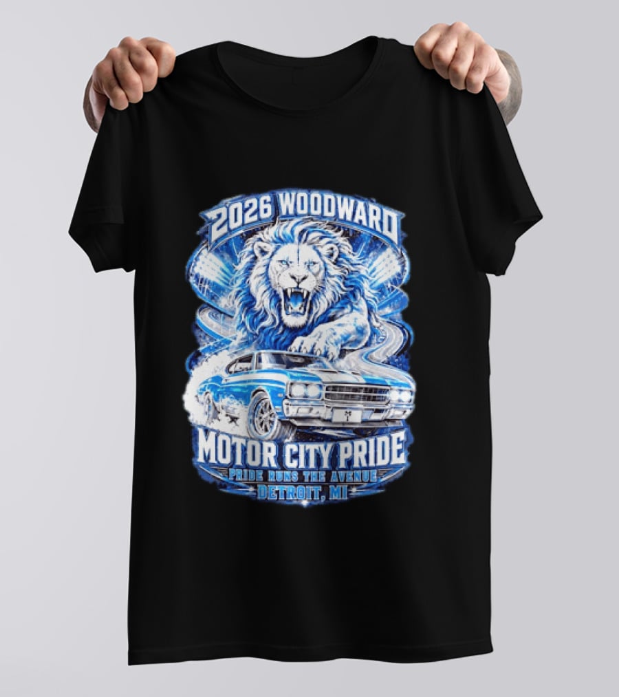 2026 Woodward Motor City Pride Lion And Classic Car Detroit MI Pride Runs The Avenue T-Shirt