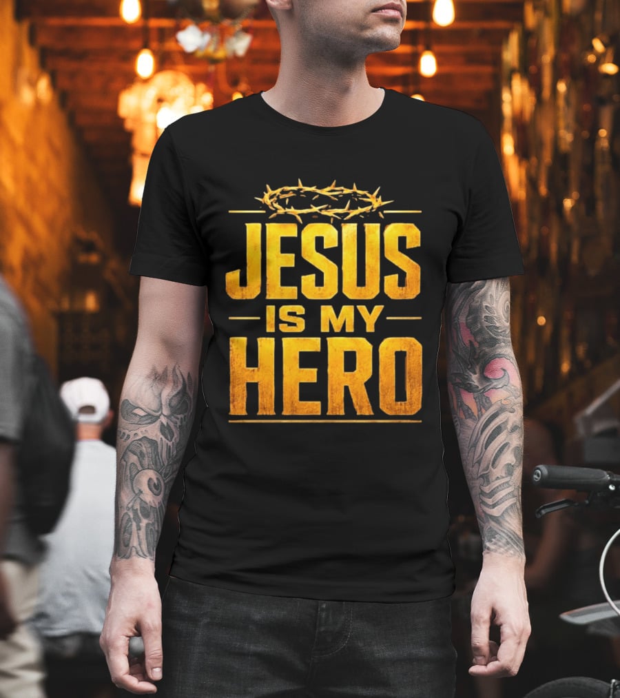 Jesus Is My Hero Crown Of Thorns Christian Faith T-Shirt