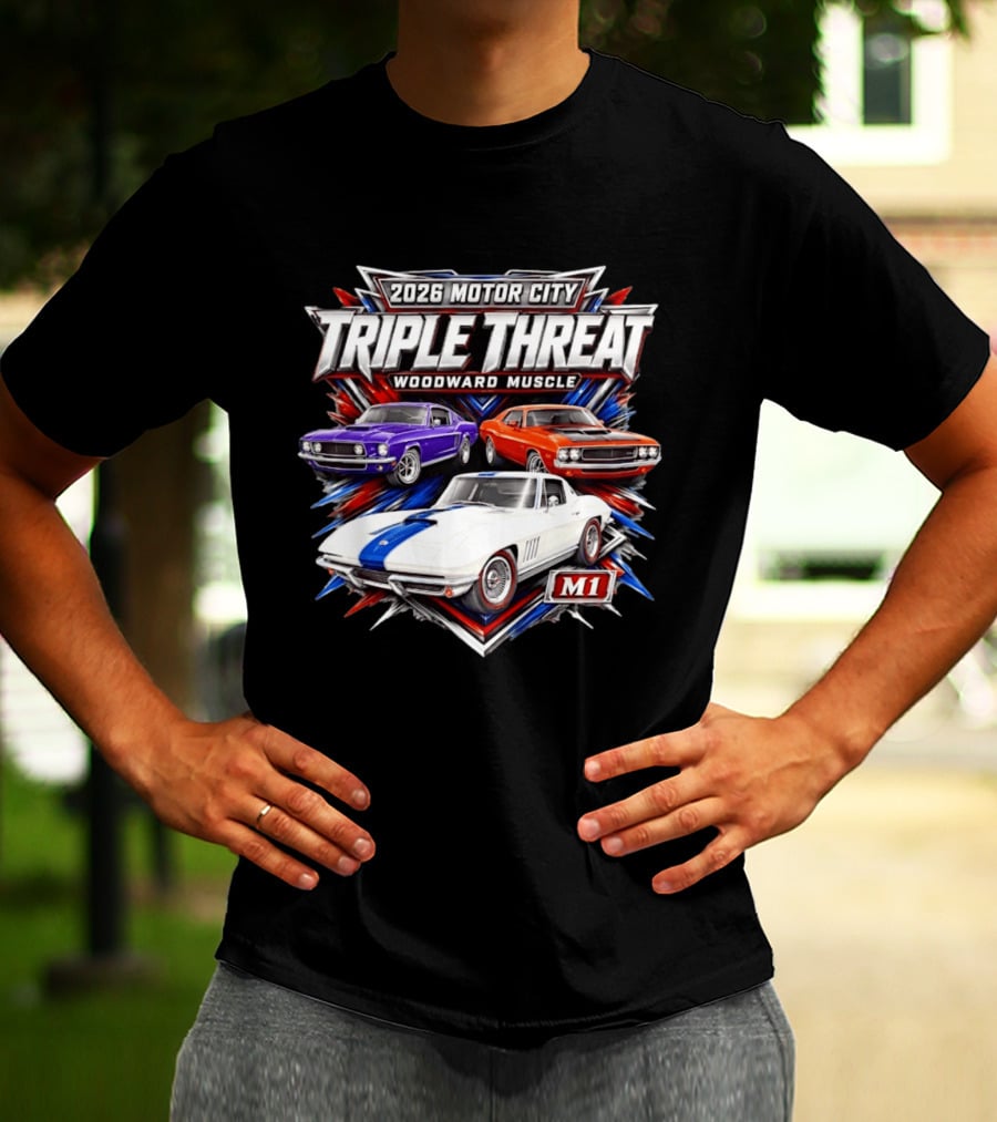 2026 Motor City Woodward Muscle Triple Threat M1 T-Shirt