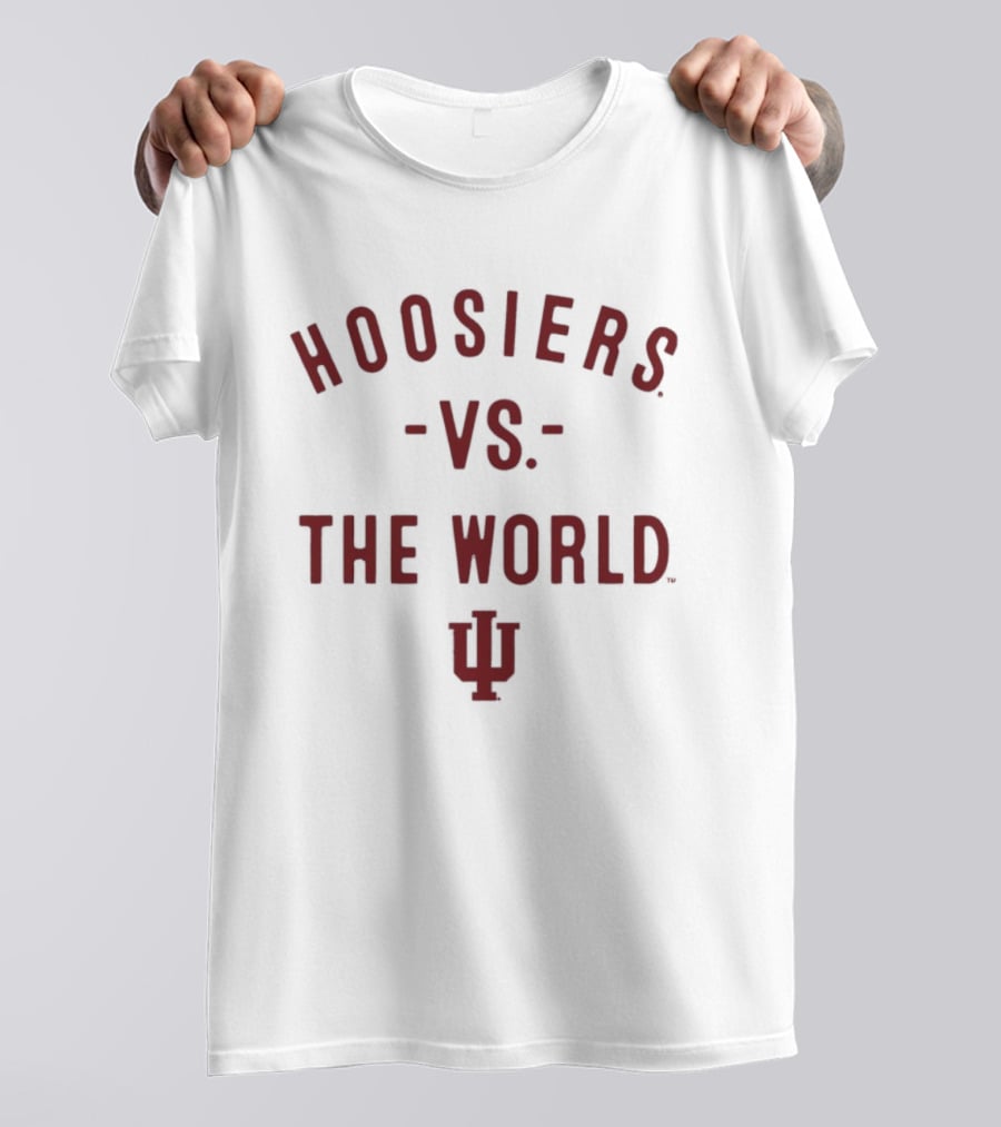 Hoosiers Vs The World IU NCAA College Sports T-Shirt