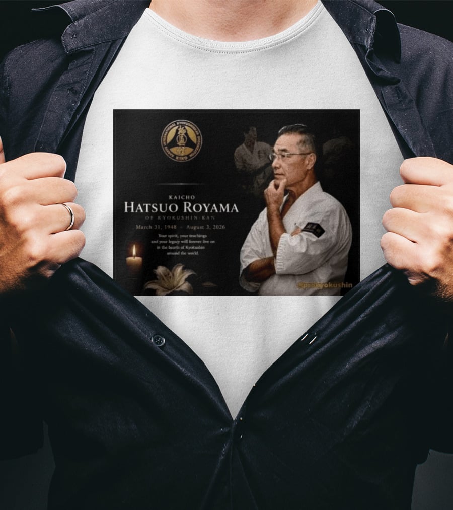 Kaicho Hatsuo Royama Kyokushin Kan March 31 1948 August 3 2026 Legacy Lives On T-Shirt