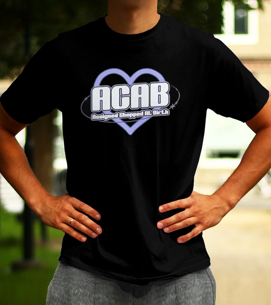 ACAB Assigned Chopped At Birth Heart Y2K Aesthetic T-Shirt
