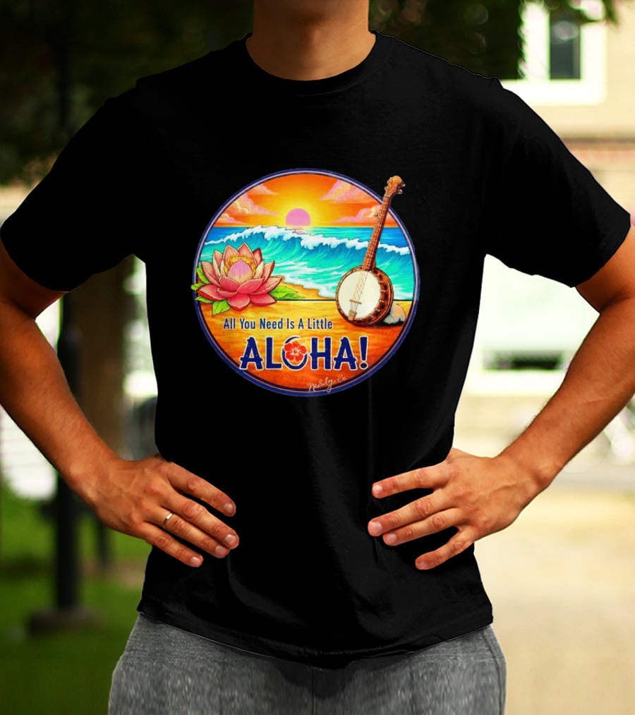 All You Need Is A Little Aloha Lotus Flower Sunset Ocean Banjo T-Shirt