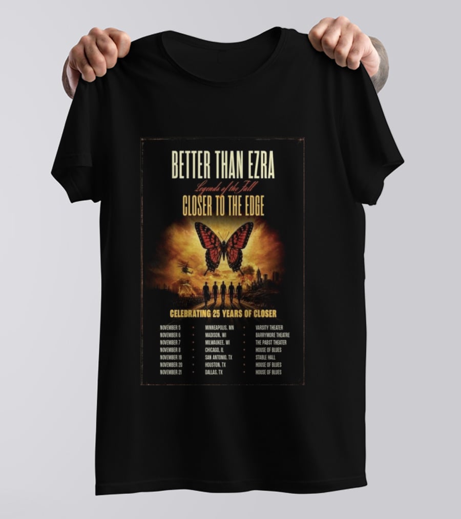 Better Than Ezra Closer To The Edge Tour Madison WI 2026 Celebrating 25 Years Of Closer T-Shirt