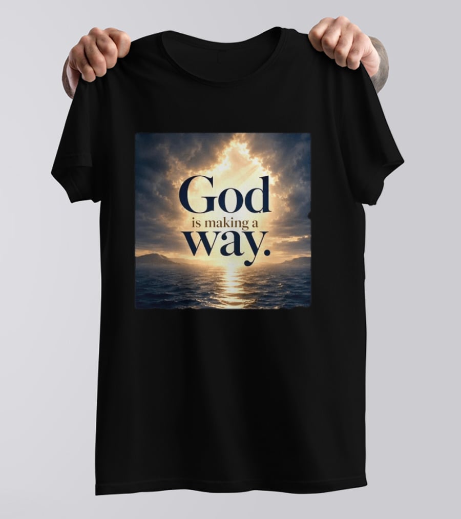 God Is Making A Way Sunset Ocean Sky Light Clouds T-Shirt