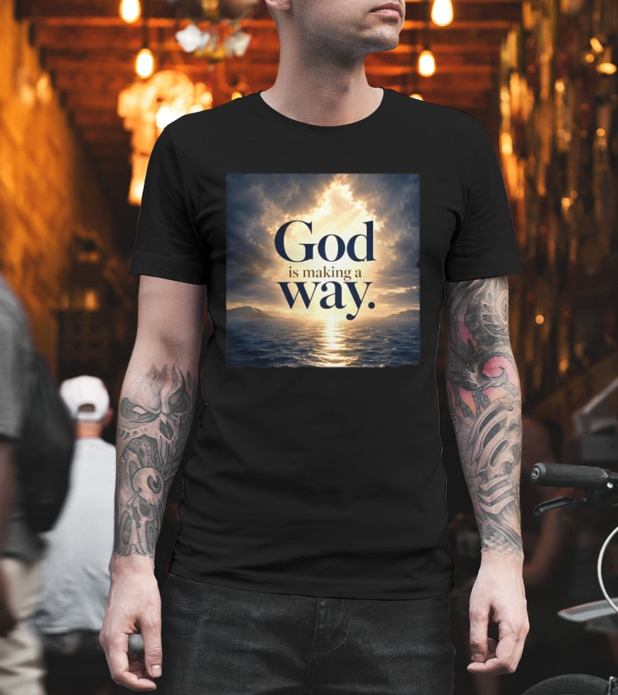 God Is Making A Way Sunset Ocean Sky Light Clouds T-Shirt