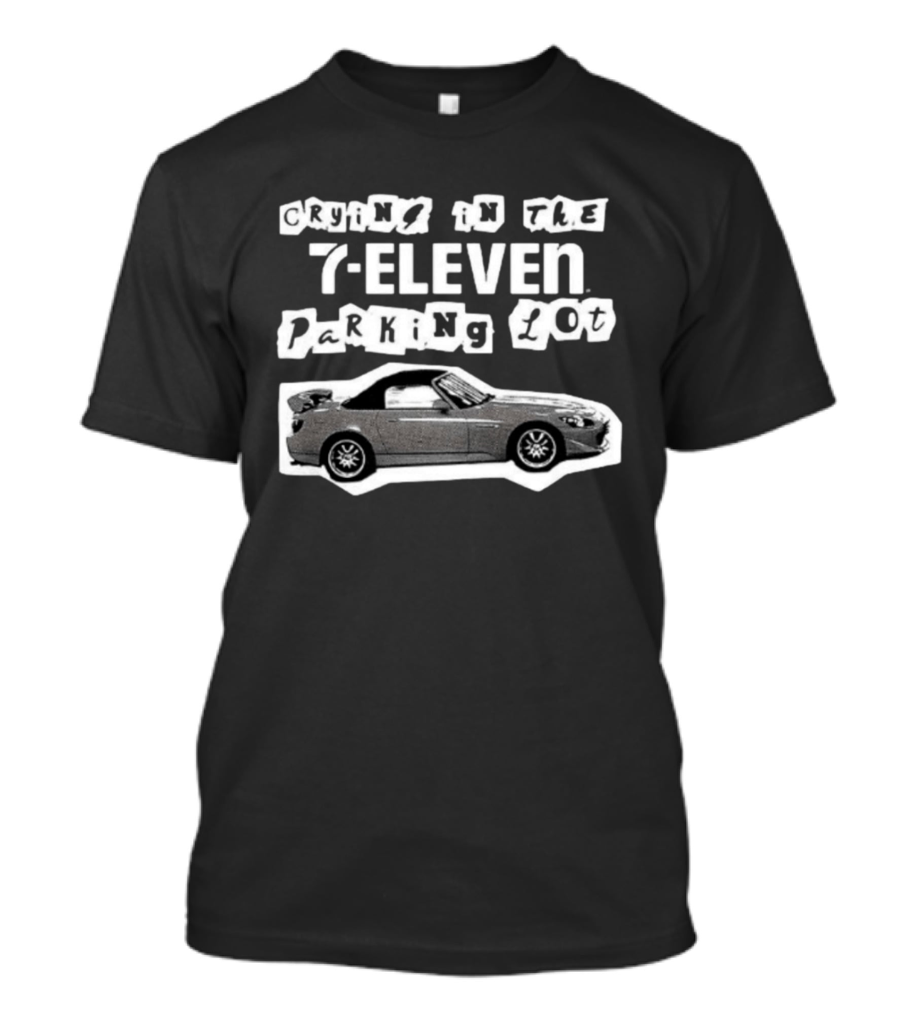 Crying In The 7 Eleven Parking Lot Honda S2000 T-Shirt