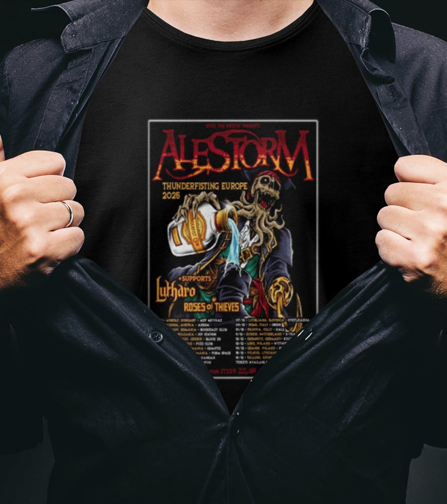 Alestorm Thunderfisting Europe 2025 Lutharo Roses Of Thieves Tour Dates T-Shirt