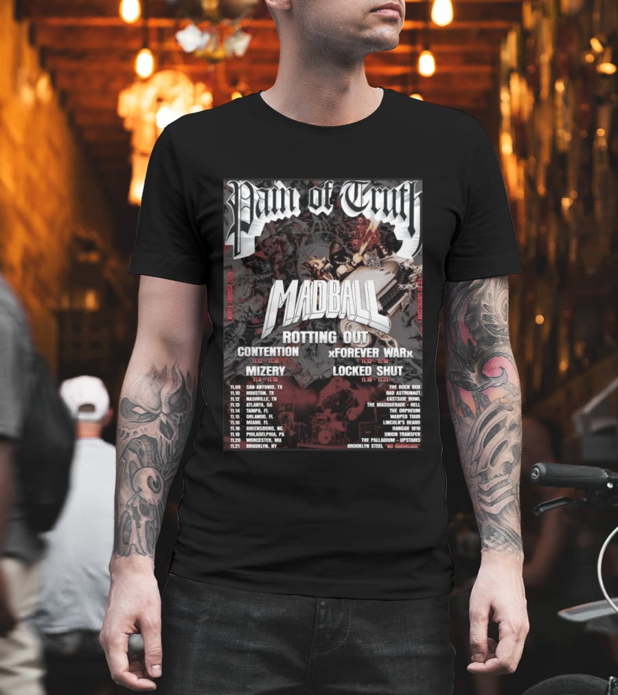 Pain Of Truth Madball Rotting Out Tour North America 2023 Contention Forever War Mizery Locked Shut T-Shirt