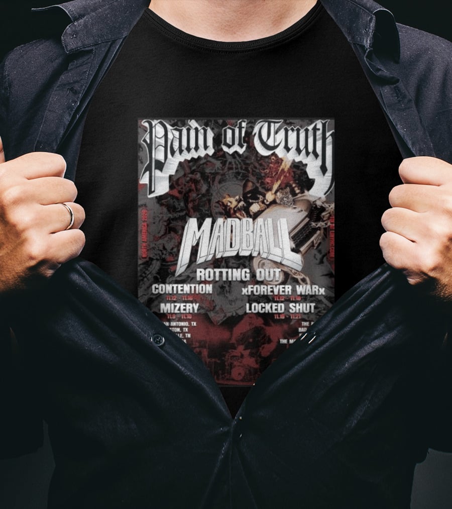 Pain Of Truth Madball Rotting Out Tour North America 2023 Contention Forever War Mizery Locked Shut T-Shirt