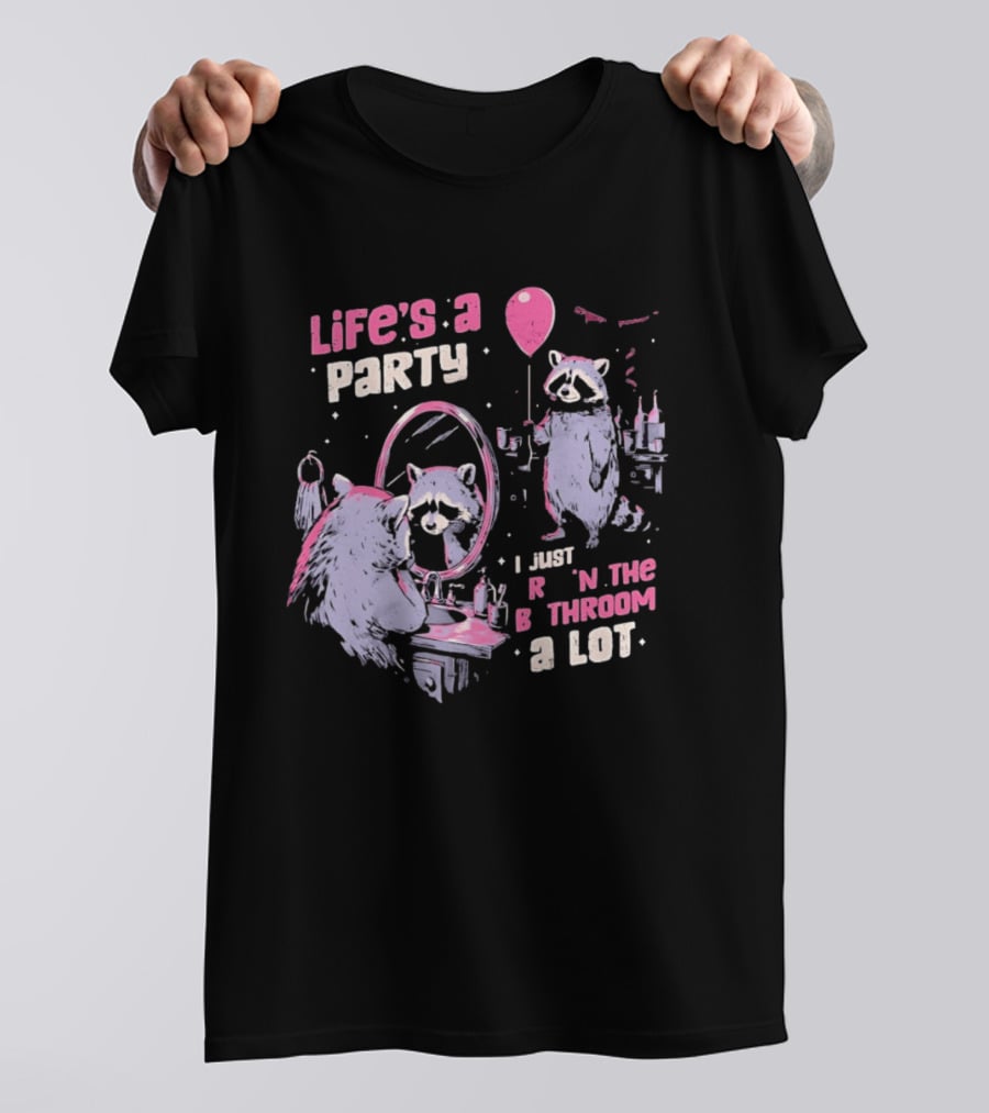 Raccoon Life's A Party I Just Cry In The Bathroom A Lot Balloon Mirror Reflection T-Shirt