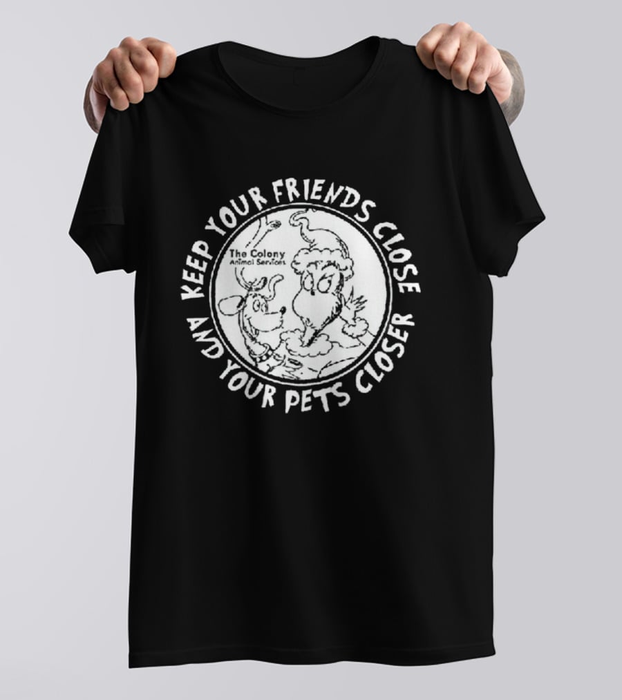 The Grinch Keep Your Friends Close And Your Pets Closer Charcoal T-Shirt