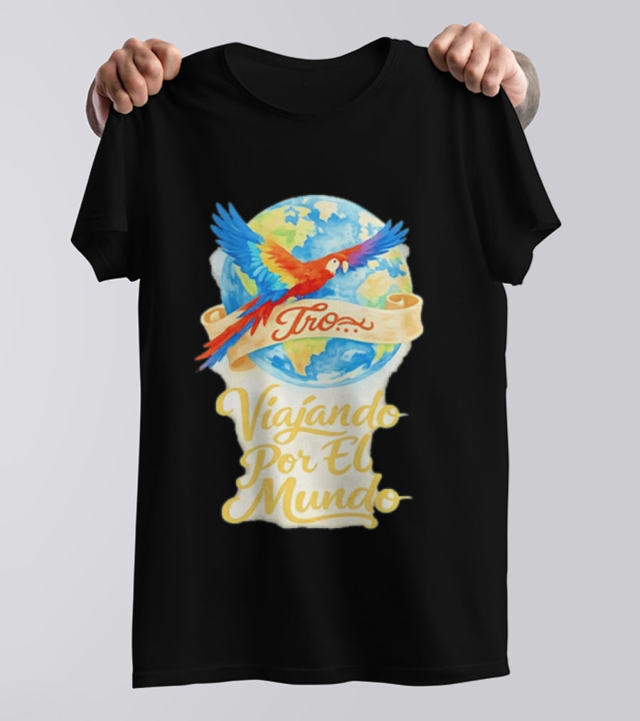 Tro Macaw Flying Across Globe Viaje Por El Mundo T-Shirt