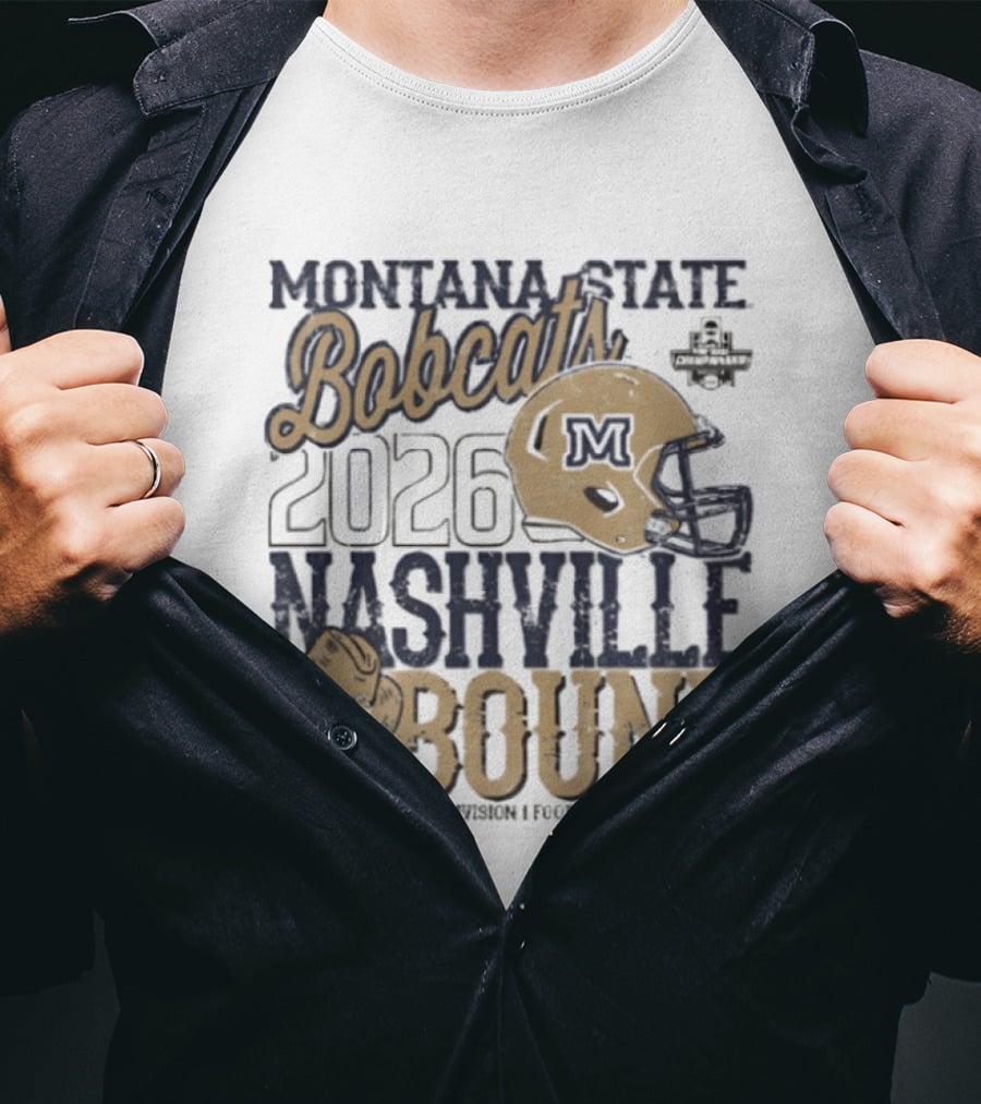 Montana State Bobcats 2026 Nashville Bound Helmet Boots NCAA Football Championship T-Shirt