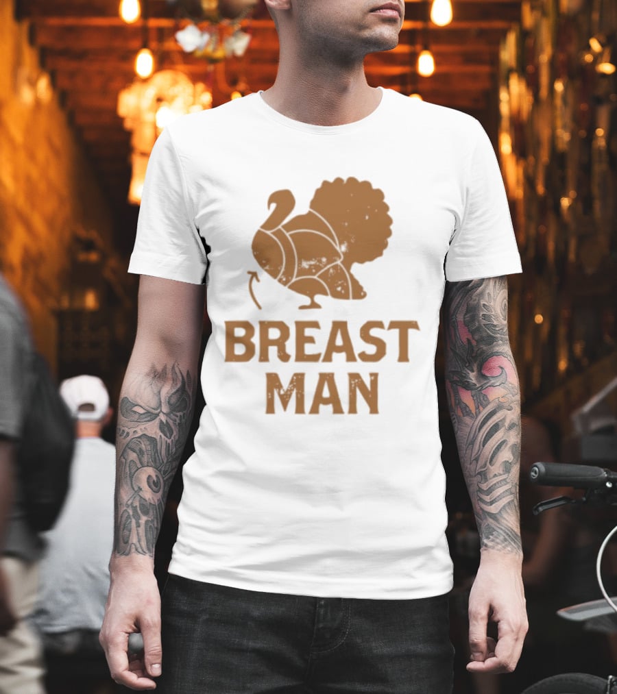 Breast Man Original Turkey T-Shirt