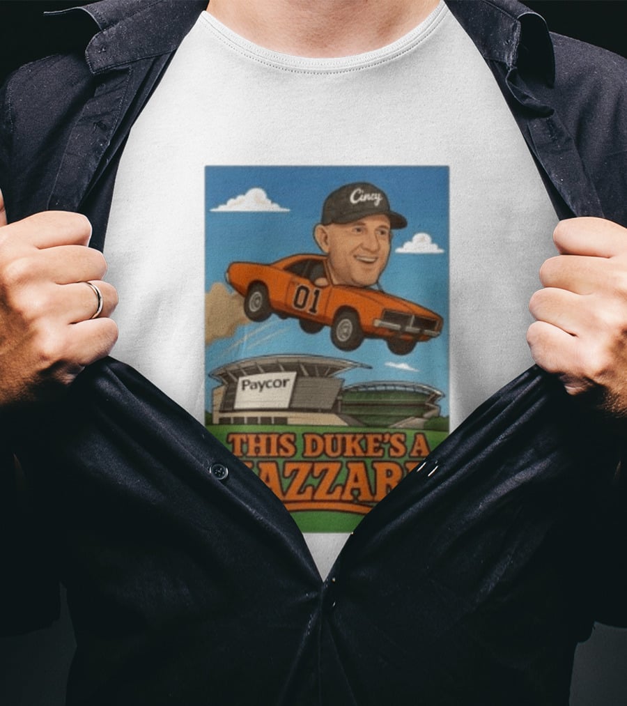 Cincy Car 01 Jumping Paycor Stadium This Duke's A Hazzard T-Shirt