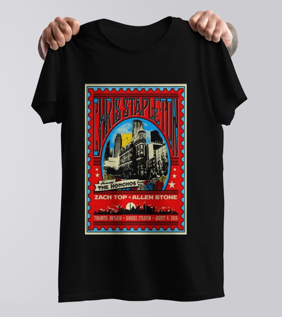 Chris Stapleton Featuring The Honchos Zach Top Allen Stone Toronto Rogers Stadium August 6 2026 T-Shirt