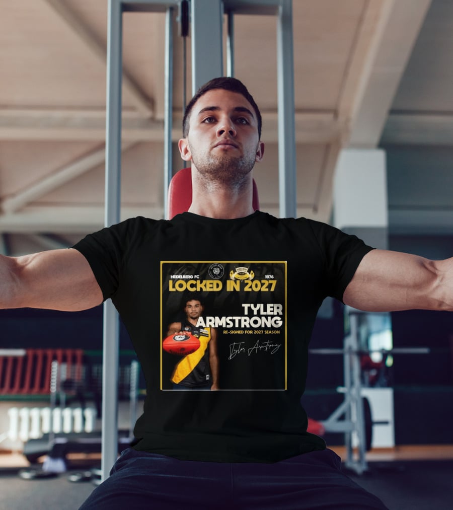 Heidelberg Fc Locked In 2027 Tyler Armstrong Re Signed 2027 Season T-Shirt