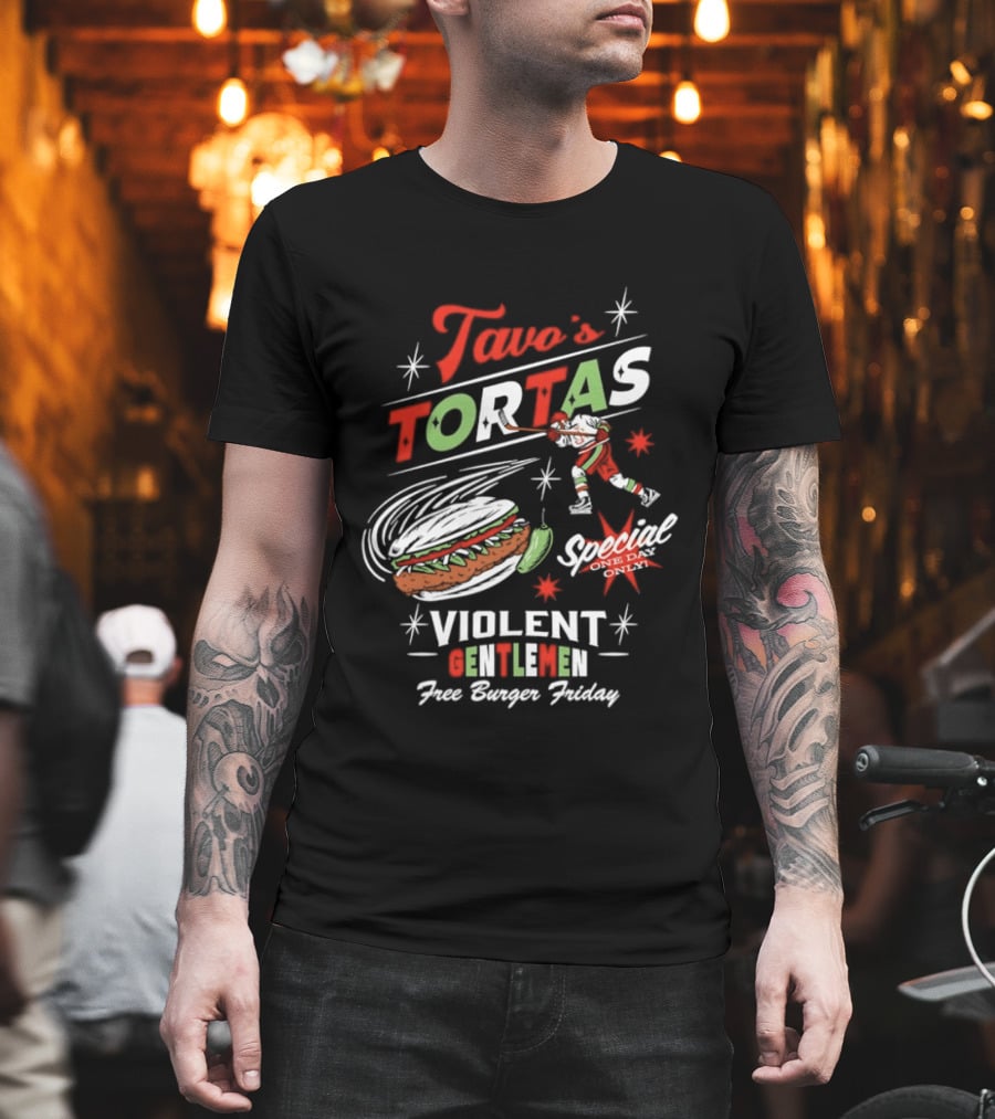Tavo's Tortas Violent Gentlemen Free Burger Friday Special One Day Only Hockey Player Flying Torta Jalapeno T-Shirt