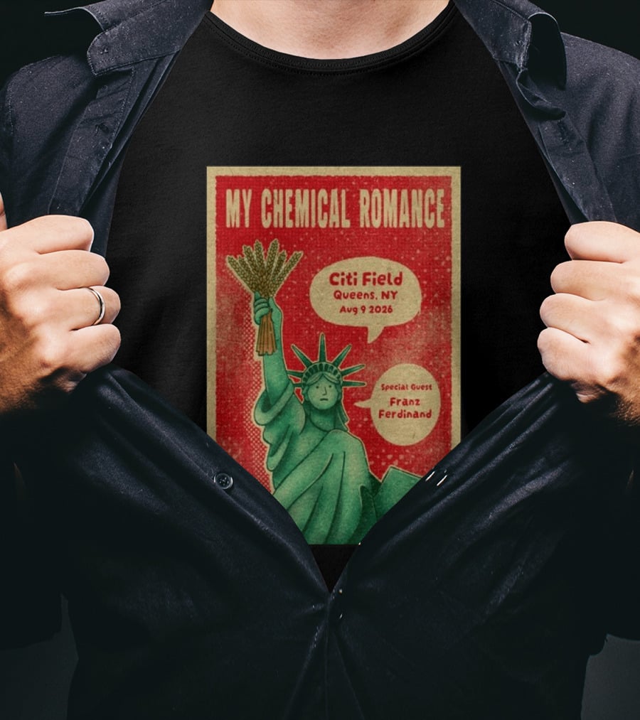 My Chemical Romance Citi Field Queens NY August 9 2026 Special Guest Franz Ferdinand Statue Of Liberty T-Shirt