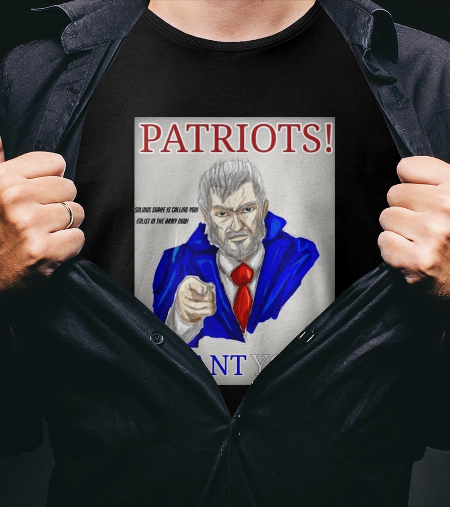 Patriots Solidus Snake Is Calling You Enlist In The Army Now I Want You T-Shirt