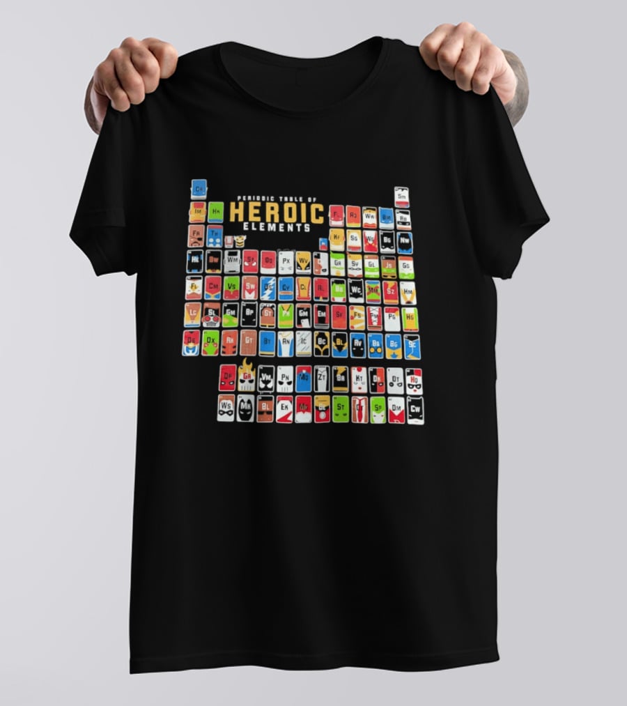 Periodic Table Of Heroic Elements Superhero Chart T-Shirt