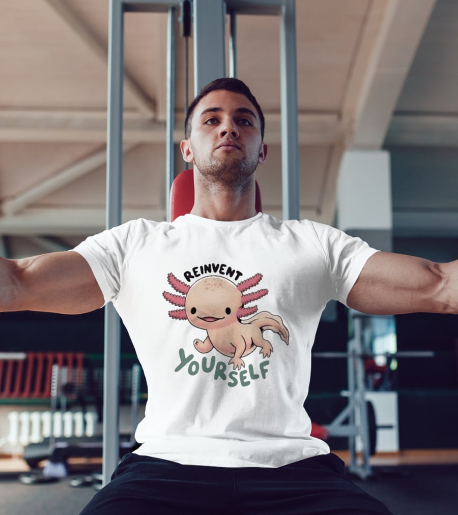 Reinvent Yourself Axolotl Cute Amphibian Motivation T-Shirt
